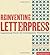 Reinventing Letterpress /anglais by RIVERS CHARLOTTE