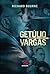 Getulio Vargas - A Esfinge ...