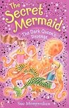 The Dark Queen's Revenge (The Secret Mermaid, #12) The Dark Queen's Revenge (The Secret Mermaid, #12)