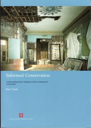 Informed Conservation: Understanding Historic Buildings and their landscapes for conservation (English Heritage)