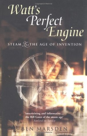 Watt's Perfect Engine : Steam and the Age of Invention (Paperback)