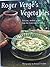 Roger Verge's Vegetables by Roger Vergé
