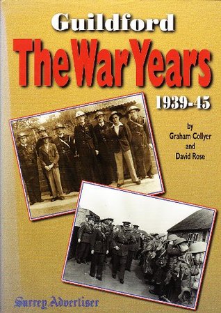 Guildford - the War Years (Hardcover)