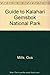 Guide to the Kalahari Gemsbok National Park by M.G.L. Mills