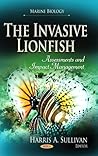 The Invasive Lionfish: Assessments and Impact Management (Marine Biology)
