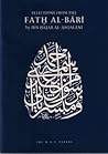 Selections From The Fath Al-Bari (The M.A.T. Papers) Selections From The Fath Al-Bari (The M.A.T. Papers)