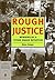 Rough Justice: Memoirs of a Flying Squad Detective