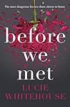 Before We Met by Lucie Whitehouse