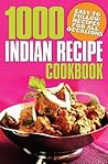 1000 Indian Recipe Cookbook