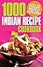 1000 Indian Recipe Cookbook