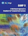 GAMP 5: A Risk-ba...