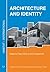 Architecture and Identity (Habitat- International, 9)