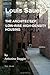 Louis Sauer, The Architect of Low-rise High-density Housing