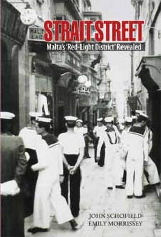 Strait Street: Malta's Red Light District Revealed (Paperback)