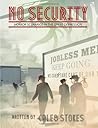 No Security: Horror Scenarios in the Great Depression