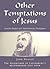 Other Temptations of Jesus: Lenton Studies for Adventurous Christians