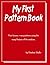 My First Pattern Book: Writ...