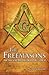 The Freemasons: An Ancient ...