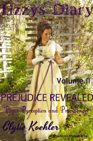 Lizzy's Diary Volume II: Prejudice Revealed (Kindle Edition)