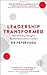 Leadership Transformed: How Ordinary Managers Become Extraordinary Leaders