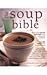 The Soup Bible by Debra Mayhew