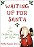 Waiting Up for Santa - A Cute Christmas Story for Kids