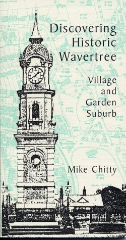 Discovering Historic Wavertree: Village and Garden Suburb (Paperback)
