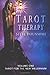 Tarot Therapy: Tarot for the Millennium