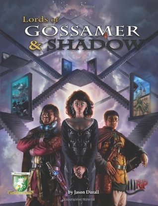 Lords of Gossamer & Shadow: Diceless Role-Playing (Paperback)