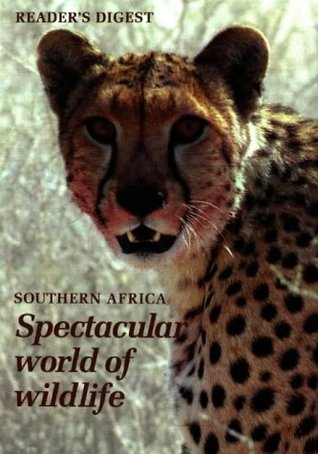 Southern Africa: Spectacular World of Wildlife (Hardcover)