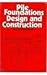 Pile Foundation Design And ...