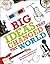 The Big Ideas That Changed the World by Julie Ferris