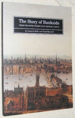The Story of Bankside: from the River Thames to St George's Circus (Paperback)