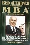 MBA: Management by Red Auerbach: Management Tips from the Leader of One of America's Most Successful Organizations