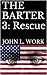 THE BARTER 3 by John L. Work