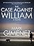 The Case Against William