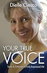 Your True Voice by Dielle Ciesco