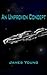 An Unproven Concept: The Unfortunate Starwreck of the Spaceliner Titanic (The Vergassy Chronicles Book 2)