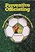 Preventive Officiating by Randy Vogt
