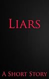Liars (A Short Story)