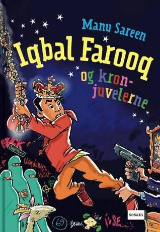 Iqbal Farooq og kronjuvelerne (Iqbal Farooq, #2)
