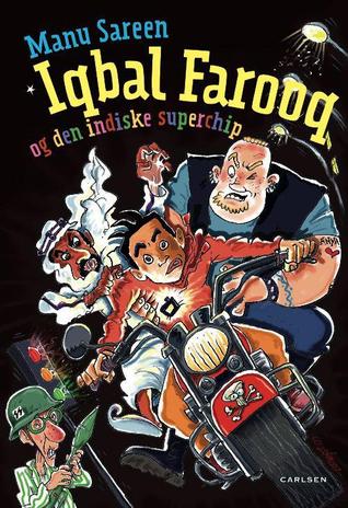 Iqbal Farooq og den indiske superchip (Iqbal Farooq, #3)