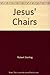 Jesus' Chairs