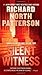 Silent Witness by Richard North Patterson