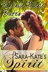 Sara-Kate's Spirit by Natalie-Nicole Bates Sara-Kate's Spirit by Natalie-Nicole Bates