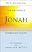 The Message of Jonah by Rosemary A. Nixon The Message of Jonah by Rosemary A. Nixon