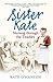 Sister Kate: Nursing Through the Troubles