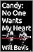 Candy: No One Wants My Heart