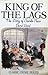 The King of the Lags by David   Ward