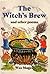 The Witch's Brew and Other ...